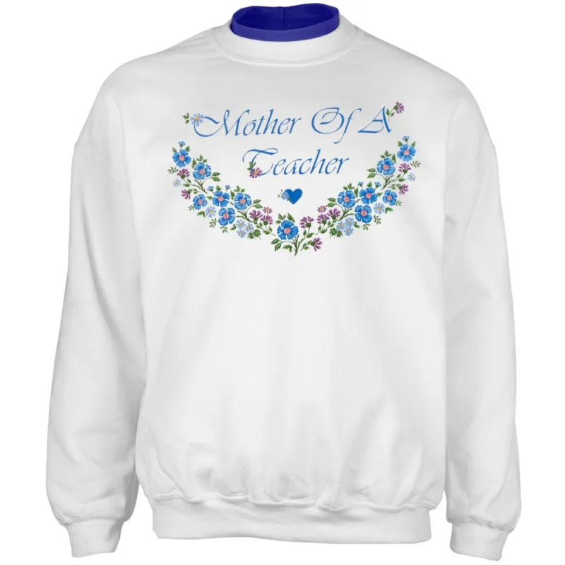 Mother Of A Teacher Adult 2Fer Crew Sweatshirt sold by Old Glory