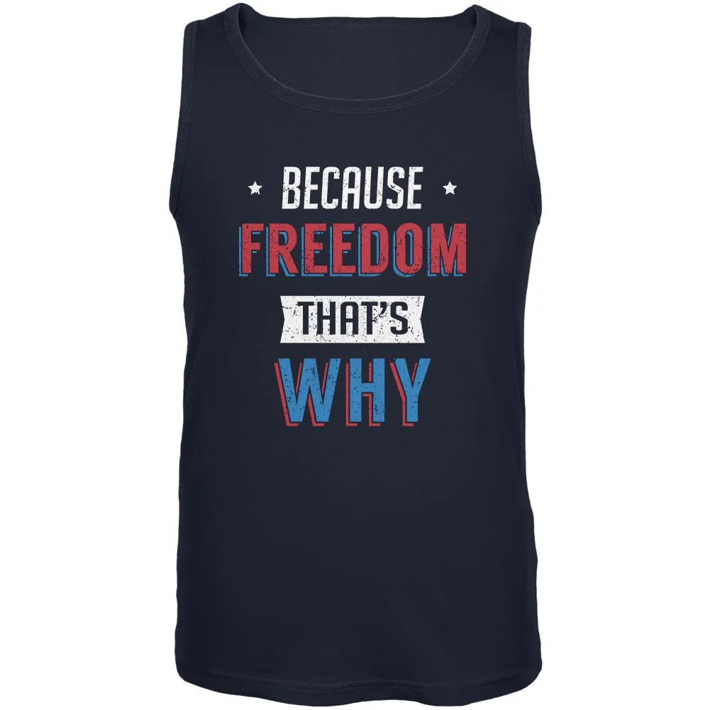 4th of July Because Freedom Mens Tank Top sold by Old Glory