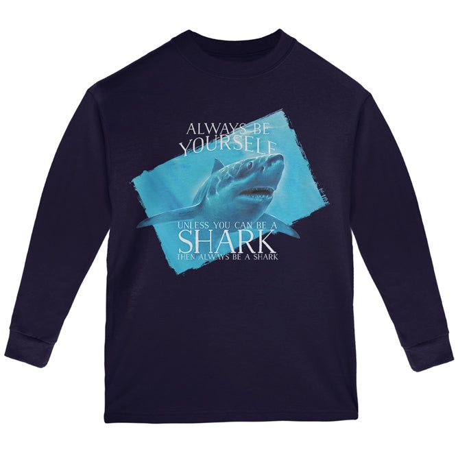 Always Be Yourself Shark Great White Youth Long Sleeve T Shirt sold by Old Glory