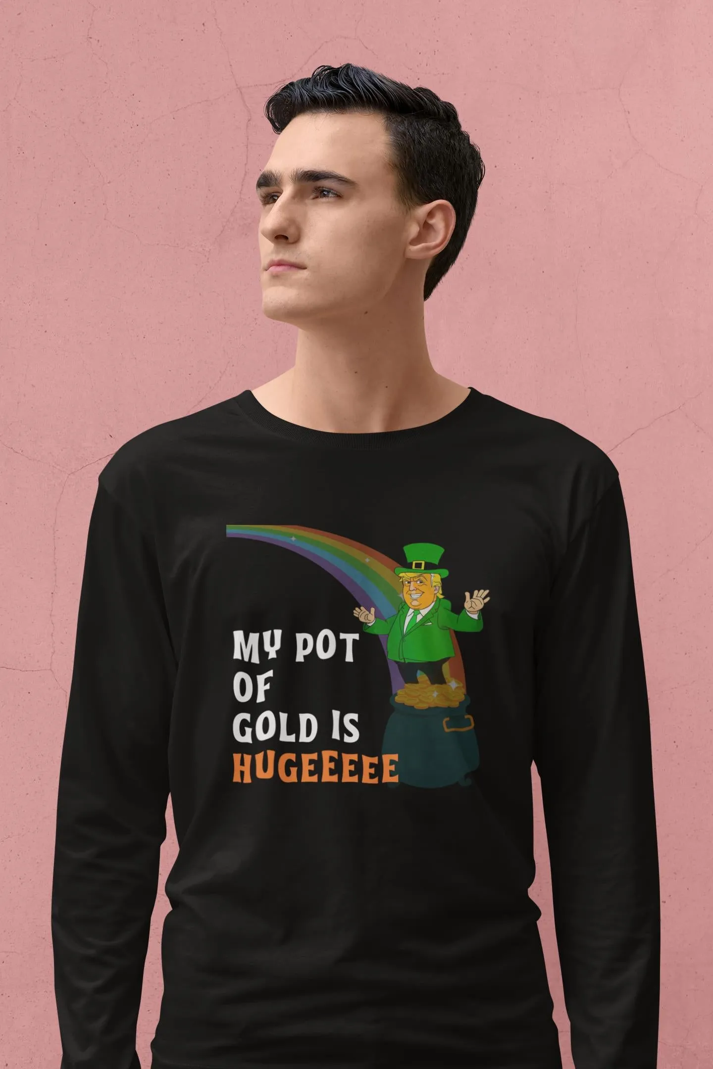 St. Patricks Day Funny and Political Green Trump's My Pot Of Gold Is Hugeeeee Mens Long Sleeve T Shirt sold by Old Glory product image thumbnail 2
