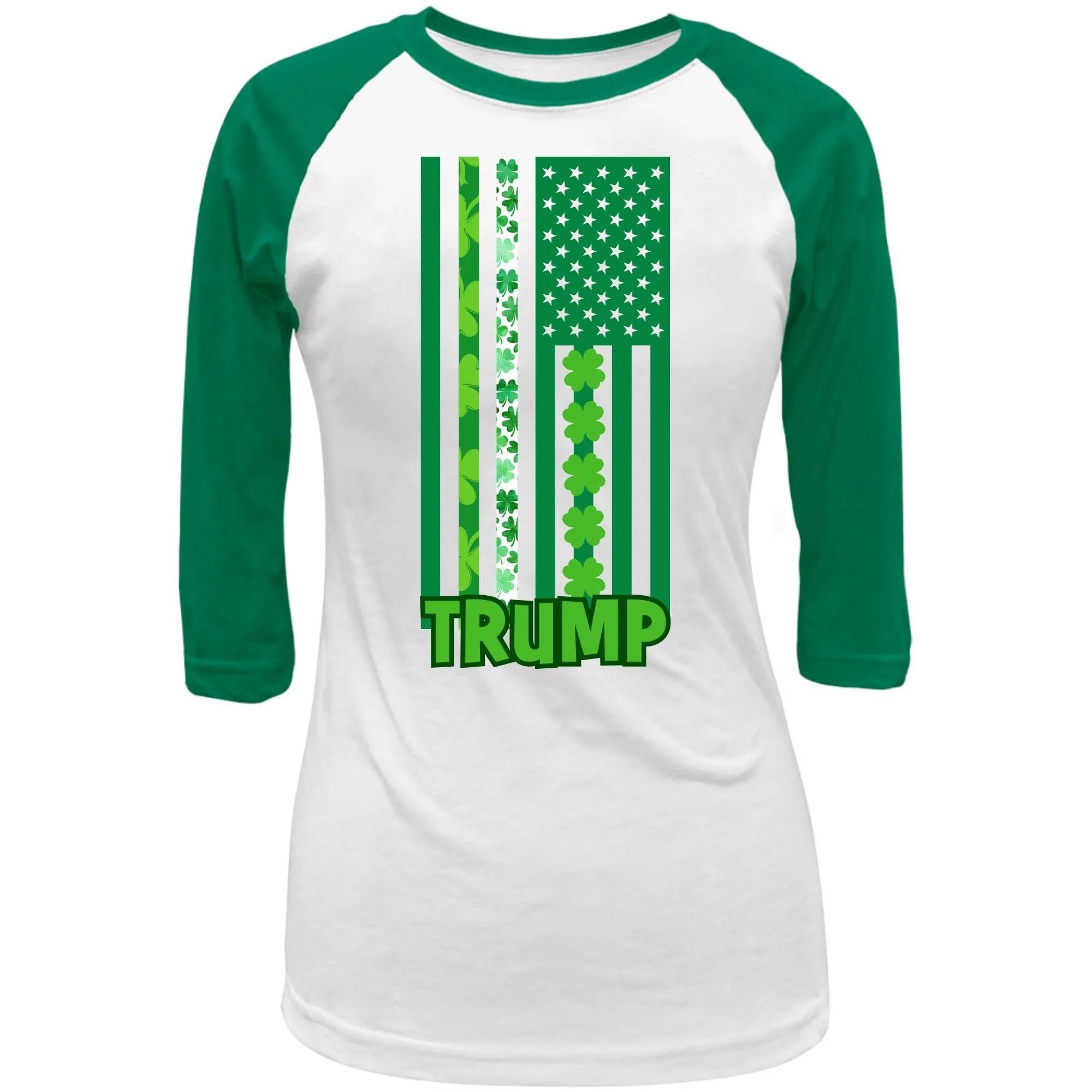 St. Patricks Day Funny and Political Green Shamrock Flag For Trump Juniors Womens 3/4 Raglan T Shirt sold by Old Glory