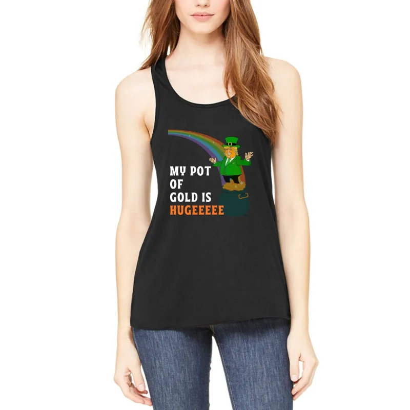 St. Patricks Day Funny and Political Green Trump's My Pot Of Gold Is Hugeeeee Juniors Womens Racerback Tank Top sold by Old Glory