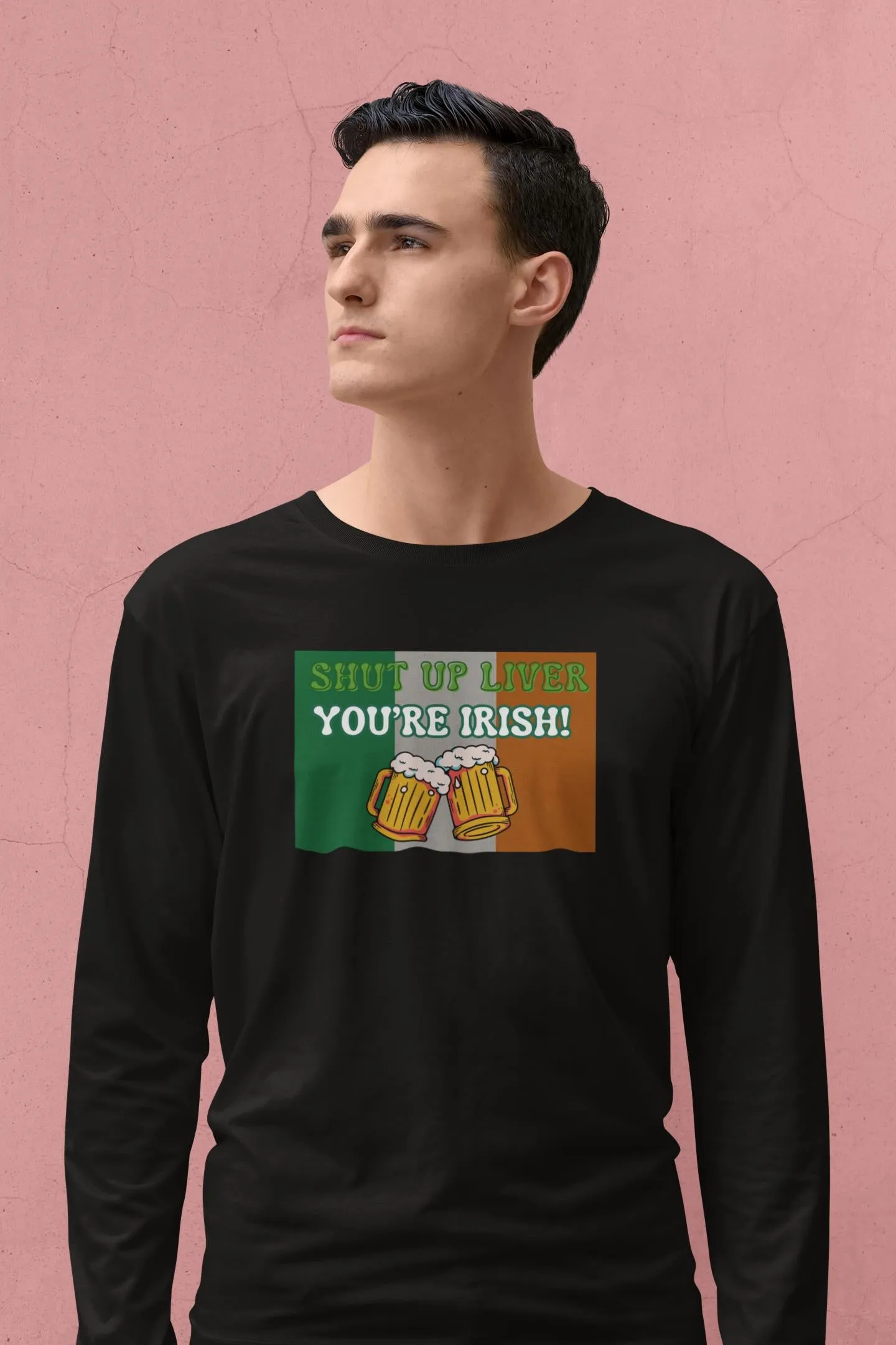 St. Patricks Day Festive and Funny Irish Flag Shut Up Liver, You're Irish Mens Long Sleeve T Shirt sold by Old Glory product image thumbnail 4