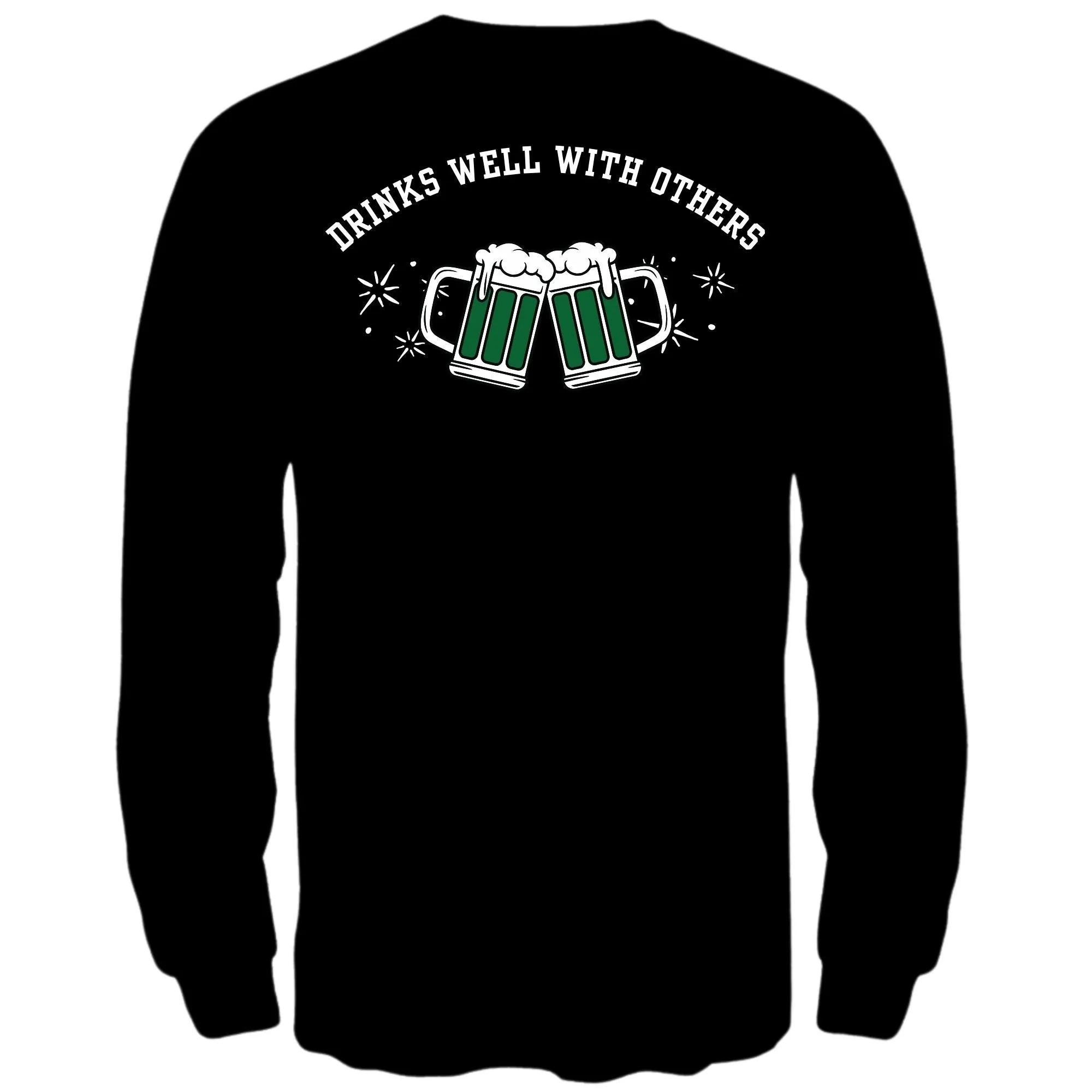 St. Patricks Day Funny Drinks Well With Others Beer Mugs Mens Long Sleeve T Shirt sold by Old Glory