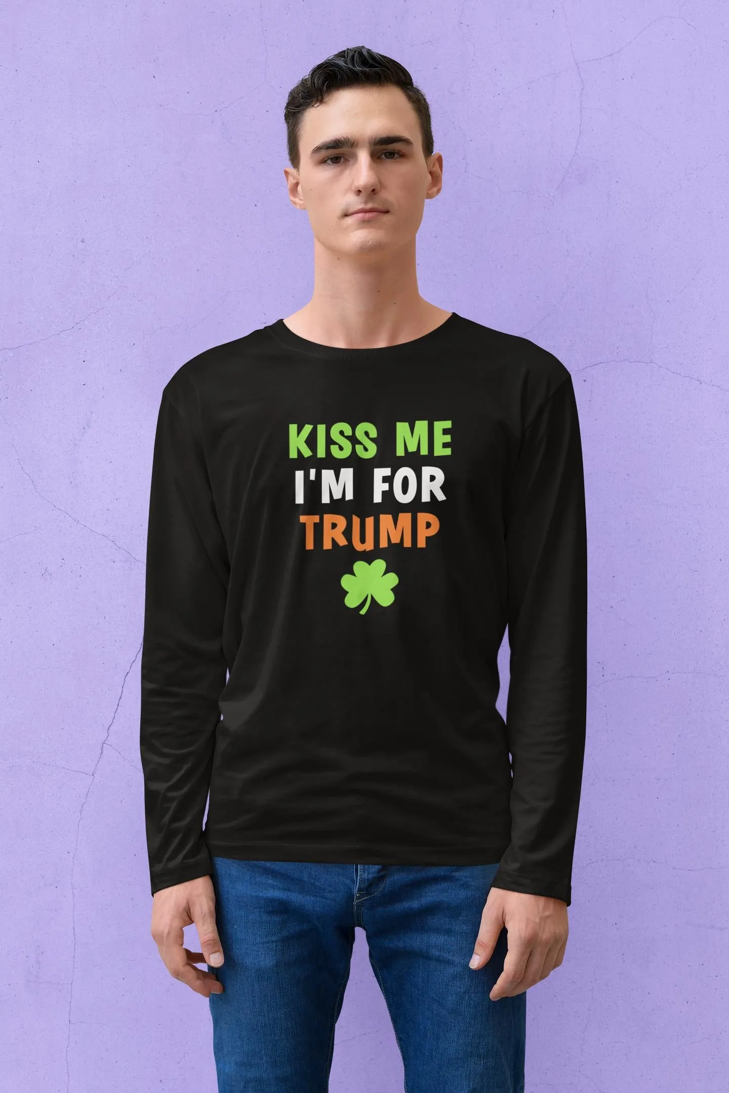 St. Patricks Day Irish Flag Colored Kiss Me I'm For Trump Shamrock Funny and Political Mens Long Sleeve T Shirt sold by Old Glory product image thumbnail 5