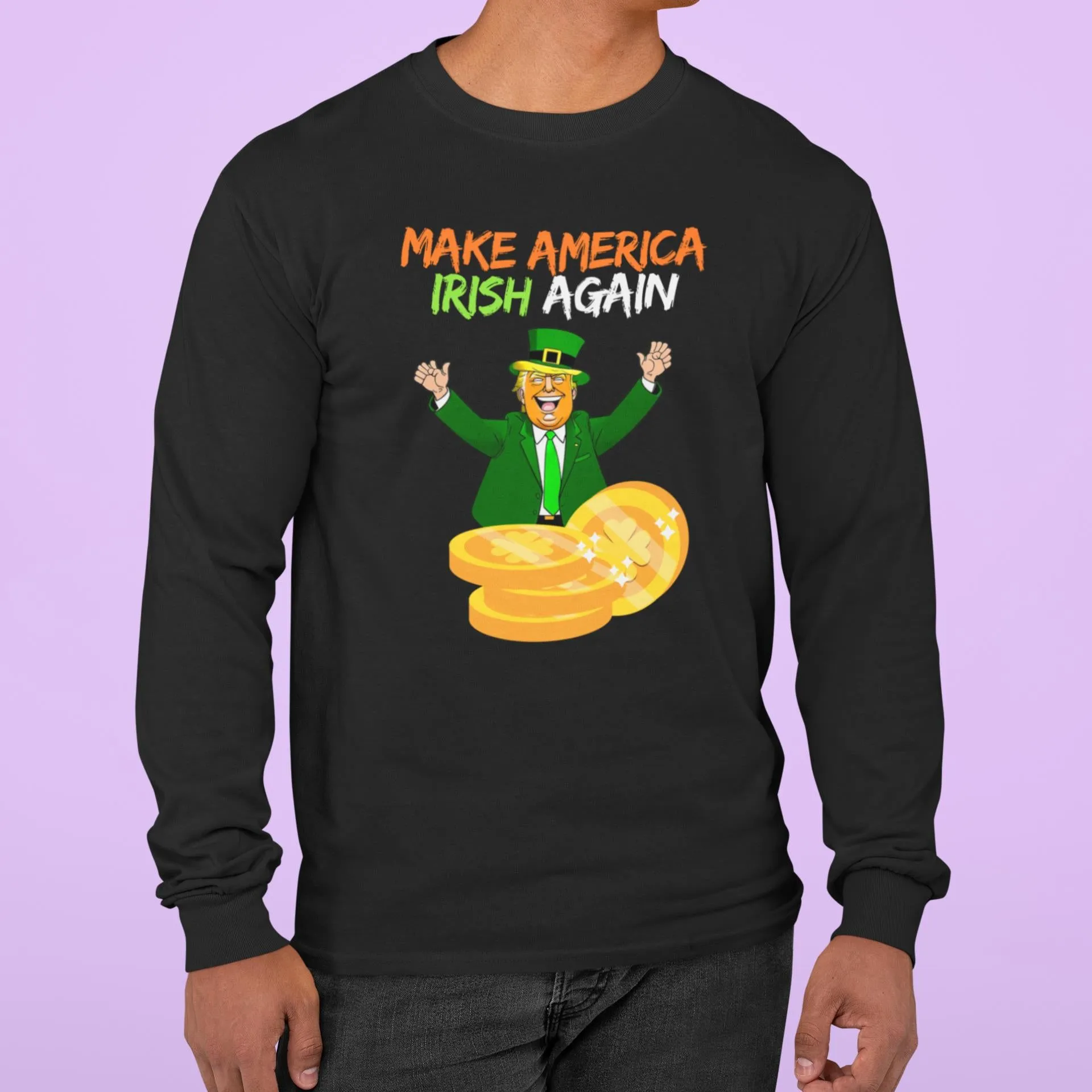 St. Patricks Day Political and Festive Irish Flag Colored Make America Irish Again Gold Coin Mens Long Sleeve T Shirt sold by Old Glory product image thumbnail 3