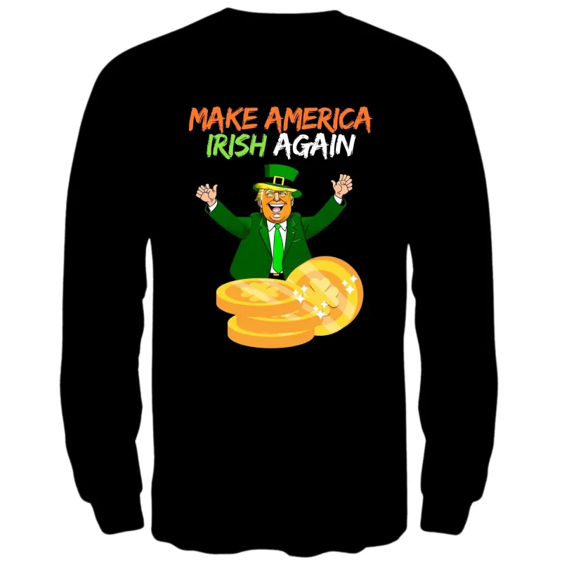 St. Patricks Day Political and Festive Irish Flag Colored Make America Irish Again Gold Coin Mens Long Sleeve T Shirt sold by Old Glory