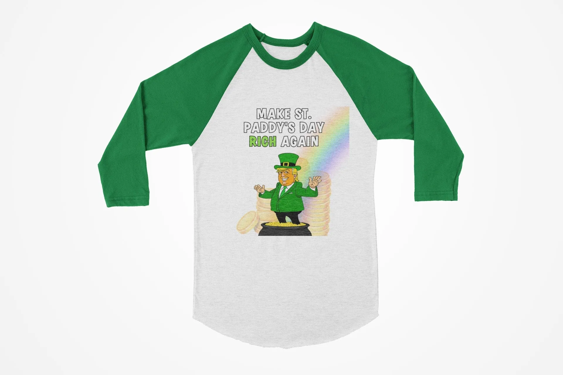 St. Patricks Day Festive and Political Trump Figure Themed Make St. Paddys Day Rich Again End of the Rainbow Juniors Womens 3/4 Raglan T Shirt sold by Old Glory product image thumbnail 3