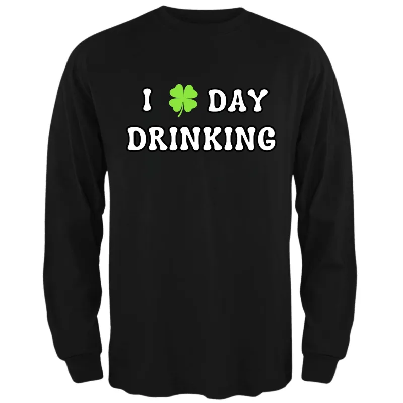 St. Patricks Day Festive I Love Day Drinking Shamrock Mens Long Sleeve T Shirt sold by Old Glory
