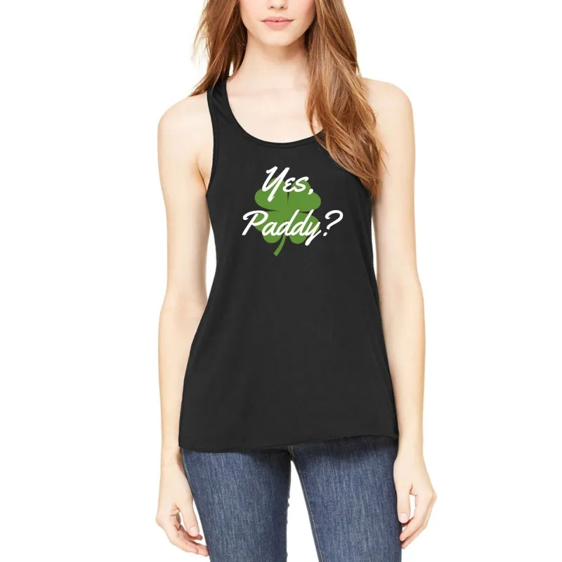 St. Patricks Day Yes Paddy? Clover Filled Juniors Womens Racerback Tank Top sold by Old Glory