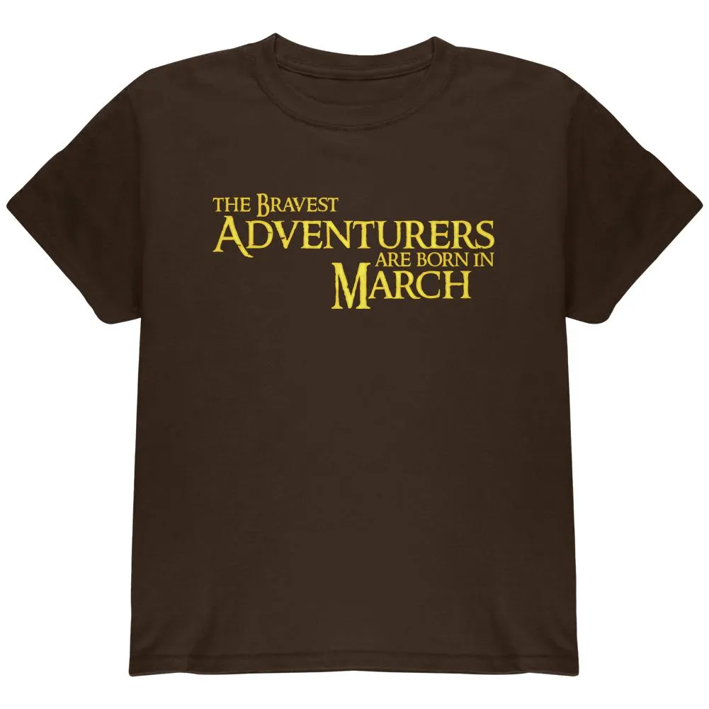 Brave Adventurers are Born in March Youth T Shirt sold by Old Glory
