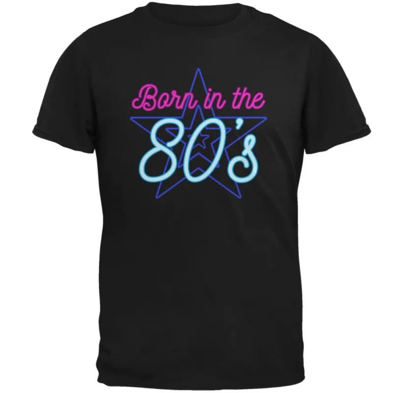 Retro 80s Neon Sign Born in the Eighties Mens Soft T Shirt sold by Old Glory