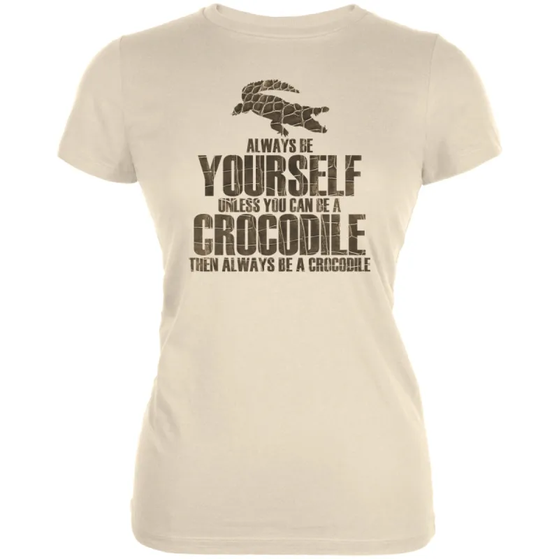 Always Be Yourself Crocodile Juniors Soft T Shirt sold by Old Glory