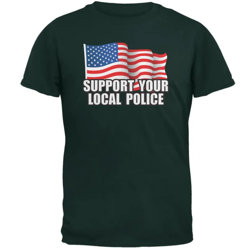 Support Your Local Police Flag Forest Green Adult T-Shirt sold by Old Glory
