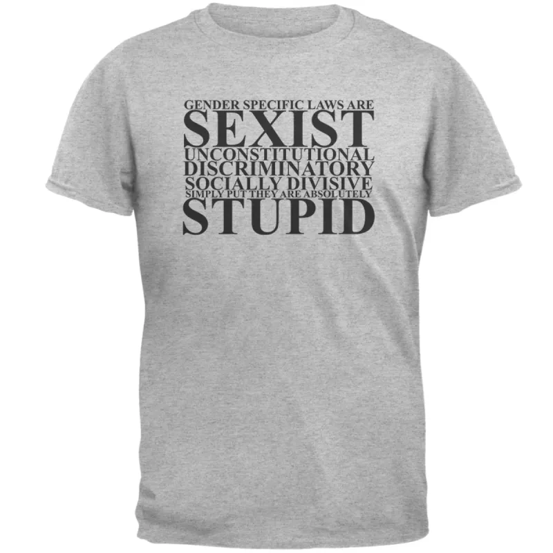Gender Laws are Sexist Mens T Shirt sold by Old Glory