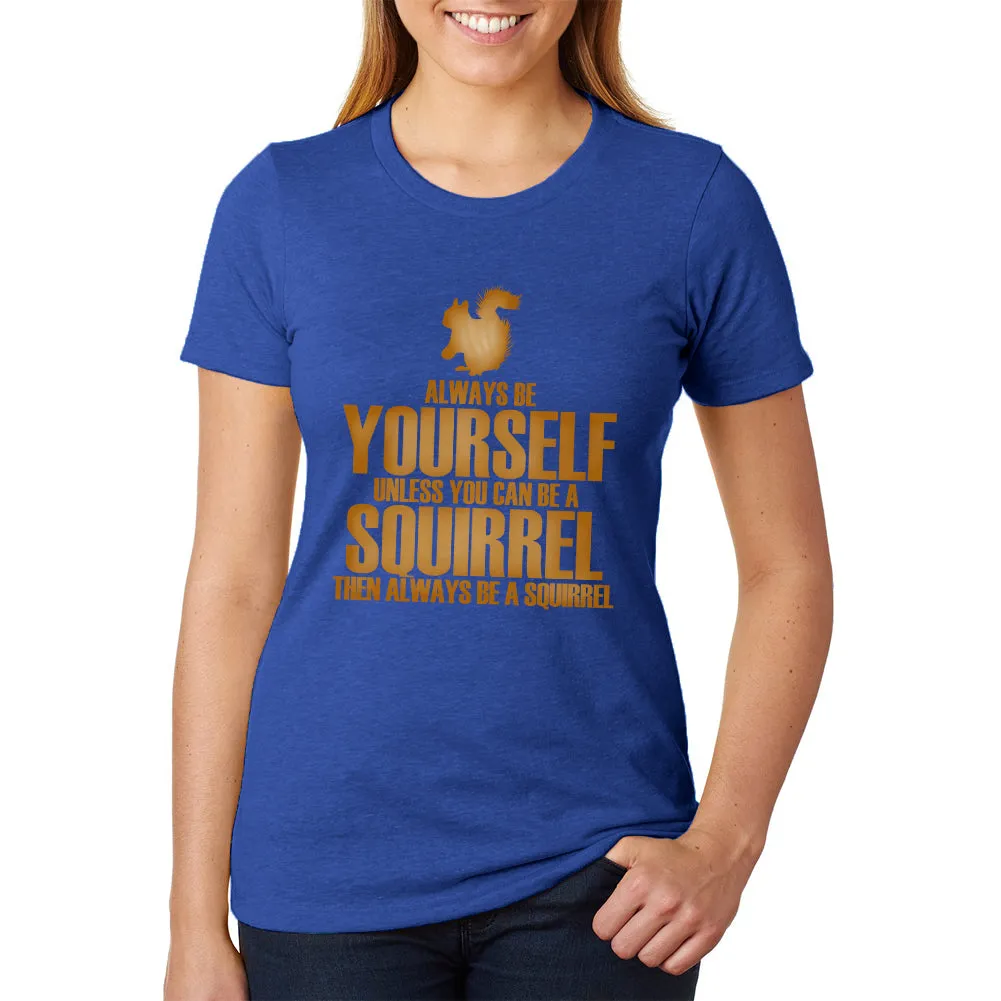 Always Be Yourself Squirrel Juniors Soft Heather T Shirt sold by Old Glory product image thumbnail 2