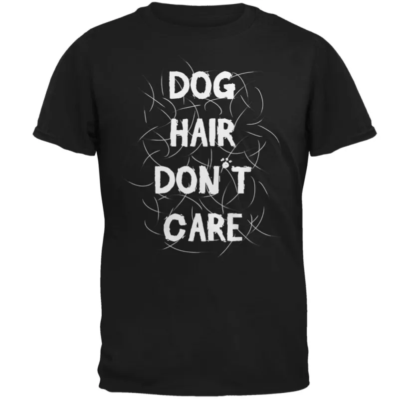Dog Hair Don't Care Black Adult T-Shirt sold by Old Glory