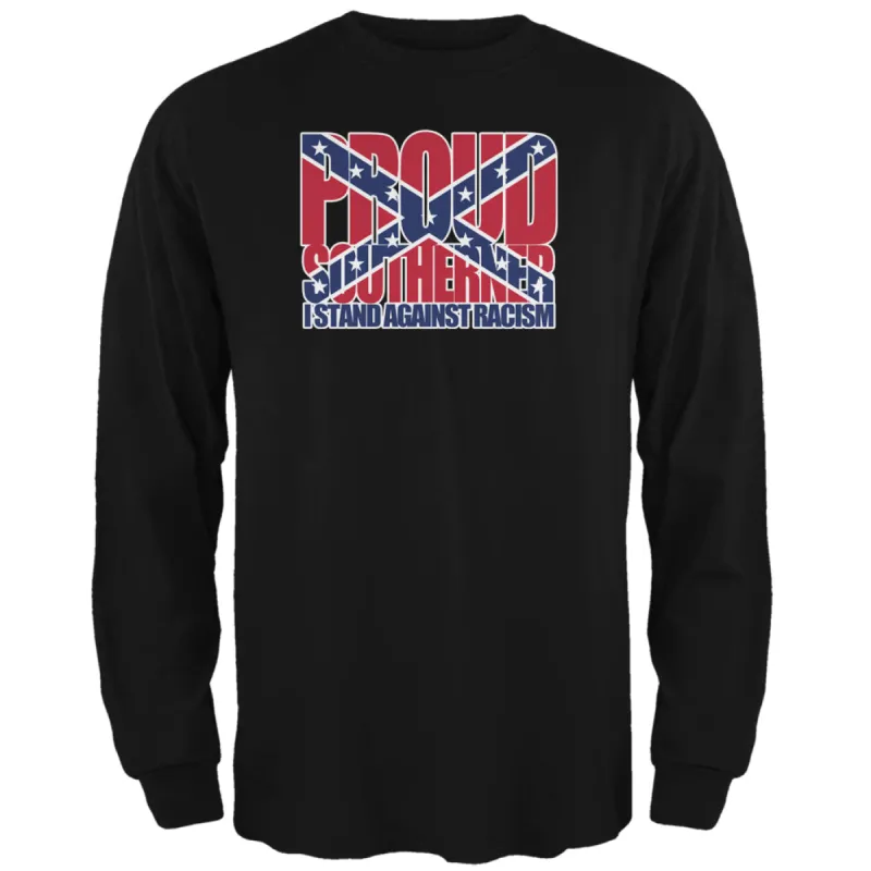 Proud Southerner Against Racism Black Adult Long Sleeve T-Shirt sold by Old Glory