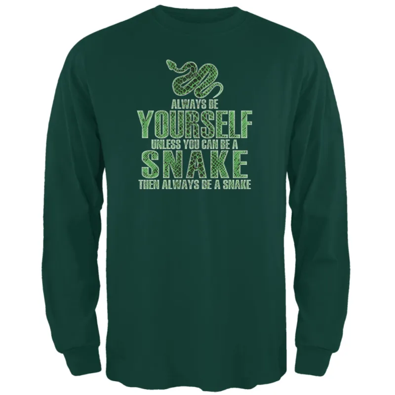 Always Be Yourself Snake Forest Green Adult Long Sleeve T-Shirt sold by Old Glory