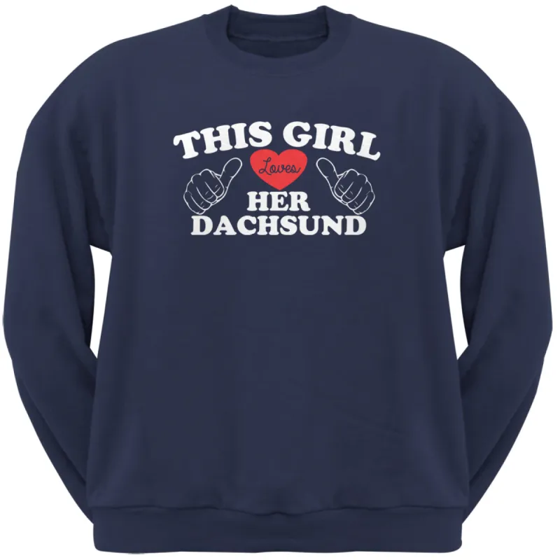 This Girl Loves Her Dachshund Navy Adult Crew Neck Sweatshirt sold by Old Glory