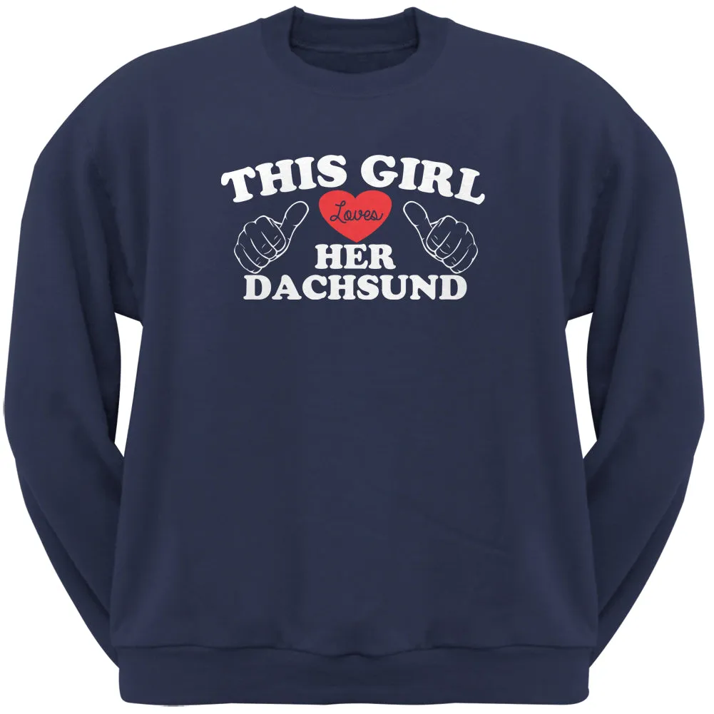 This Girl Loves Her Dachshund Navy Adult Crew Neck Sweatshirt sold by Old Glory