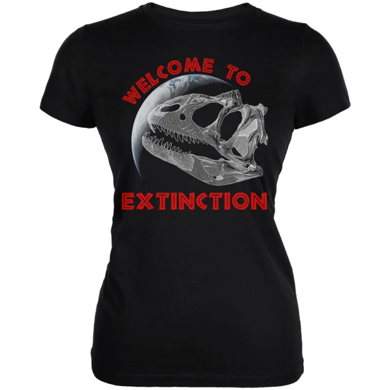 Earth Day Dinosaur Fossil Welcome To Extinction Juniors Soft T Shirt sold by Old Glory