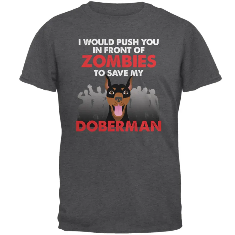I Would Push You Zombies Doberman Dog Dark Heather Adult T-Shirt sold by Old Glory