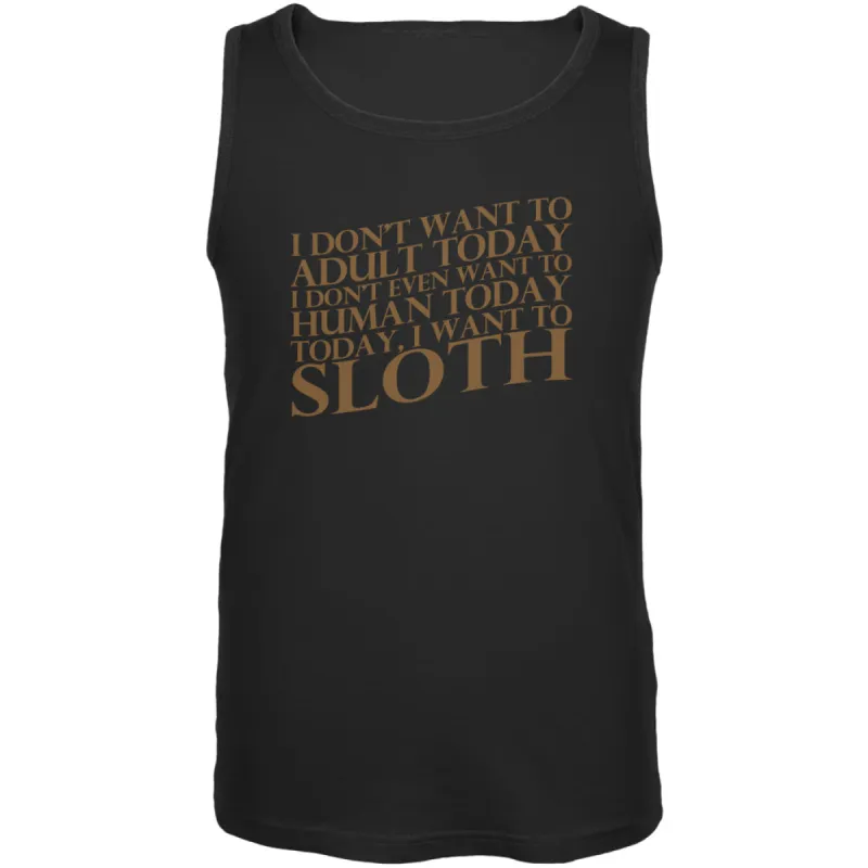 Don't Adult Today Just Sloth Black Adult Tank Top sold by Old Glory