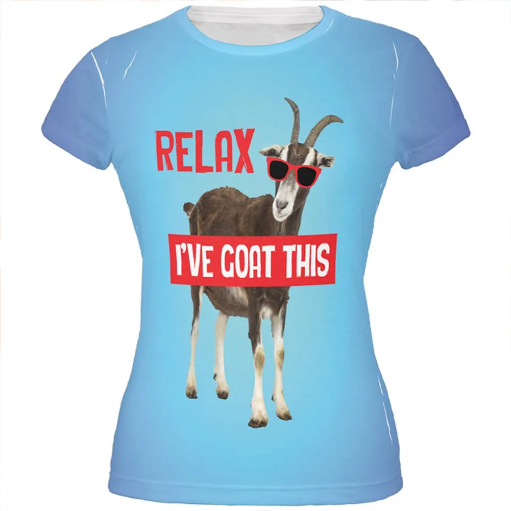 Relax I've Goat Got This All Over Juniors T Shirt sold by Old Glory