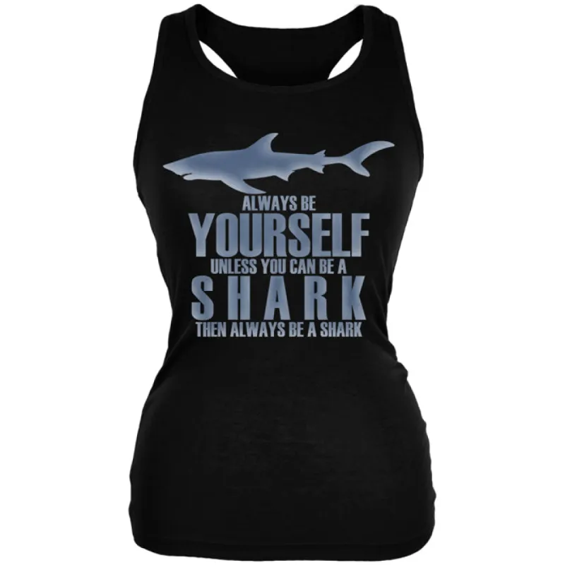 Always Be Yourself Shark Juniors Soft Tank Top sold by Old Glory