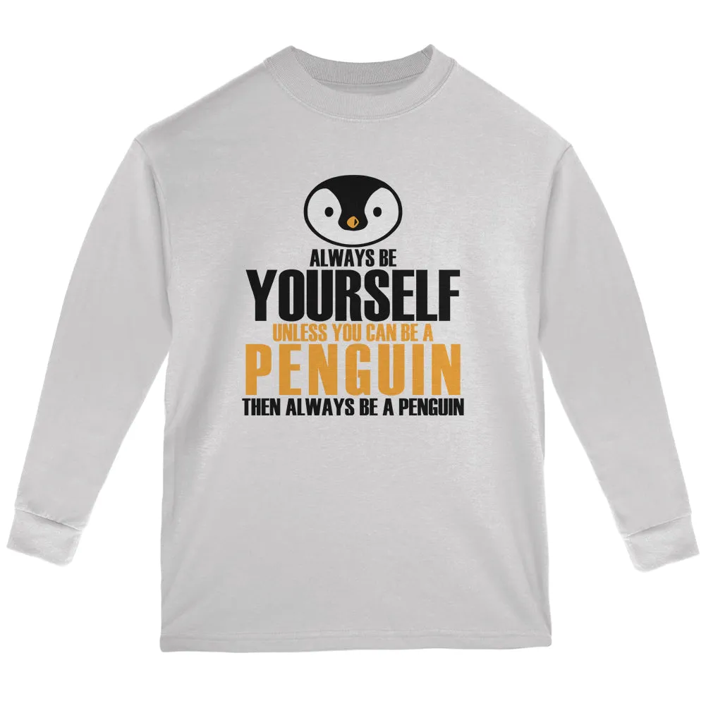 Always Be Yourself Penguin Youth Long Sleeve T Shirt sold by Old Glory