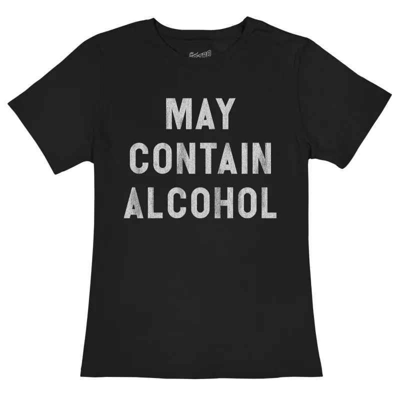 May Contain Alcohol 100% Cotton Women's Tee made by Original Retro Brand