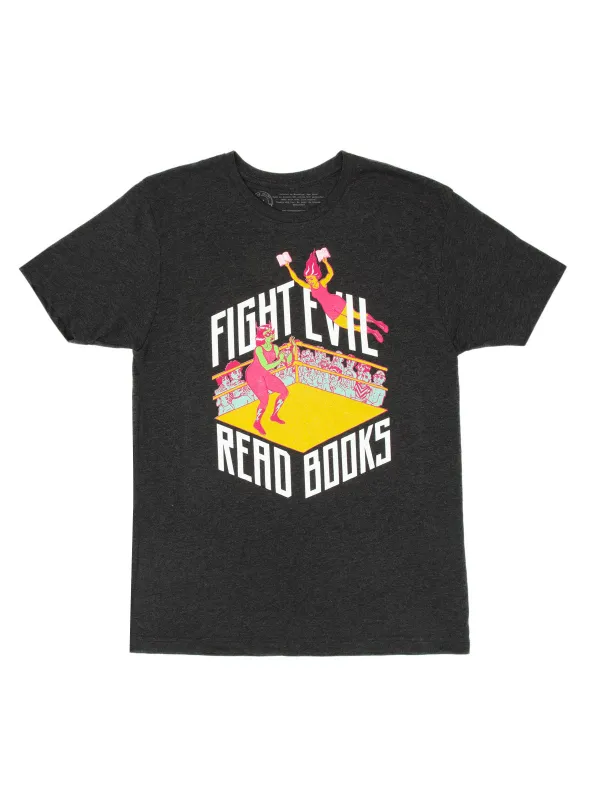 Fight Evil, Read Books Unisex T-Shirt (2019) sold by Out of Print