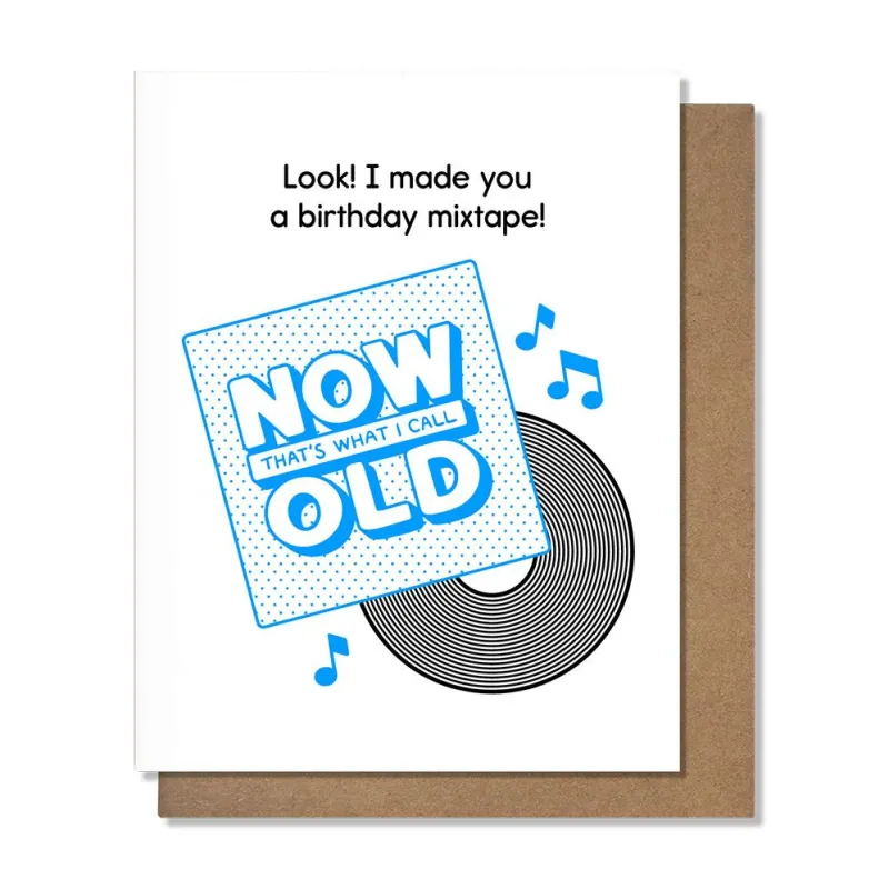 Now That's What I Call Old Birthday Card sold by Paper Source