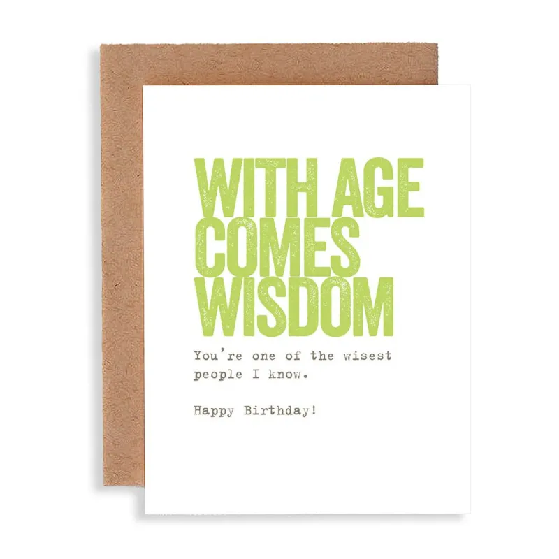 With Age Comes Wisdom Birthday Card sold by Paper Source