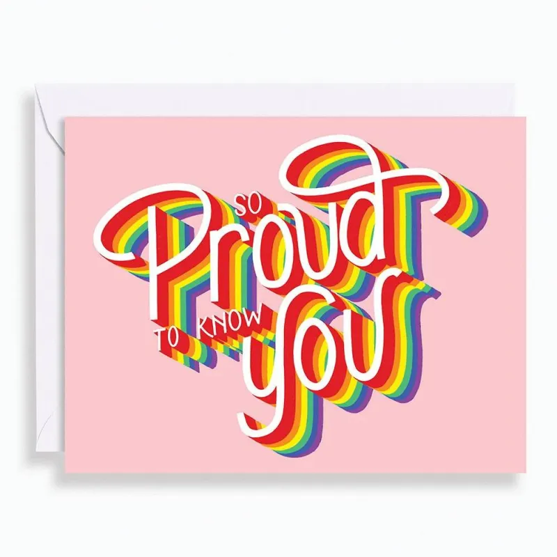 Proud To Know You Greeting Card sold by Paper Source