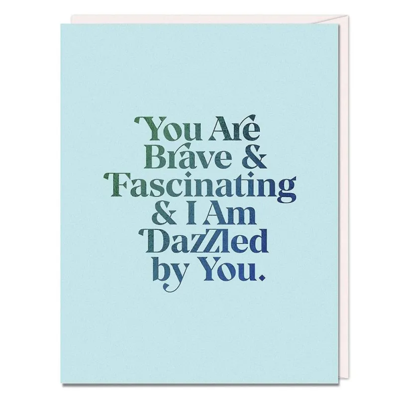 Brave & Fascinating Encouragement Card sold by Paper Source