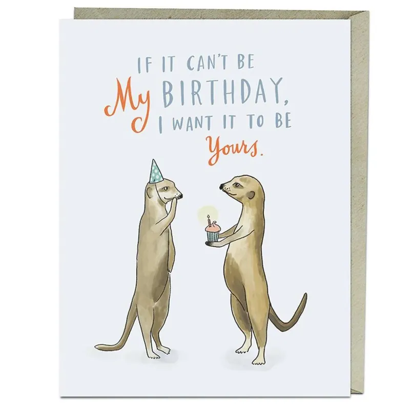 If it Can't Be My Birthday Card sold by Paper Source