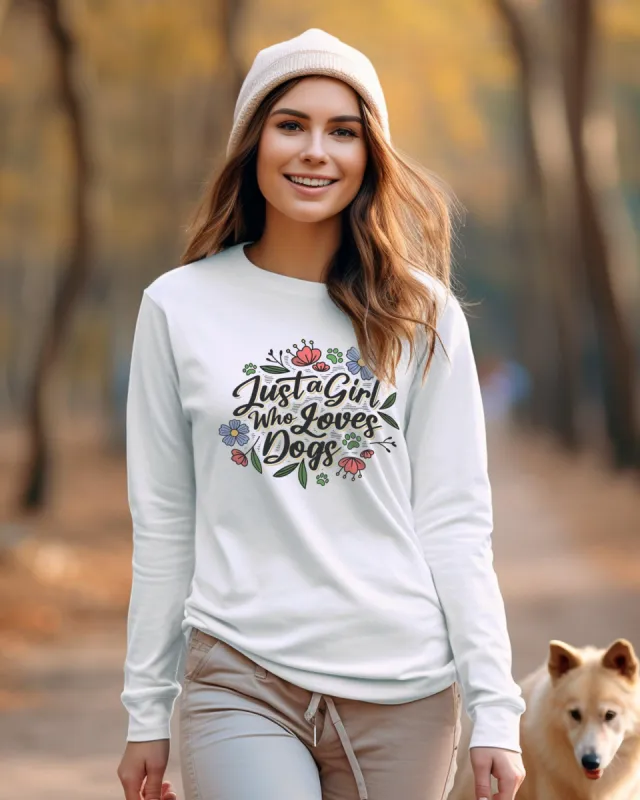 Just A Girl Who Loves Dog Long Sleeve sold by PAWZ