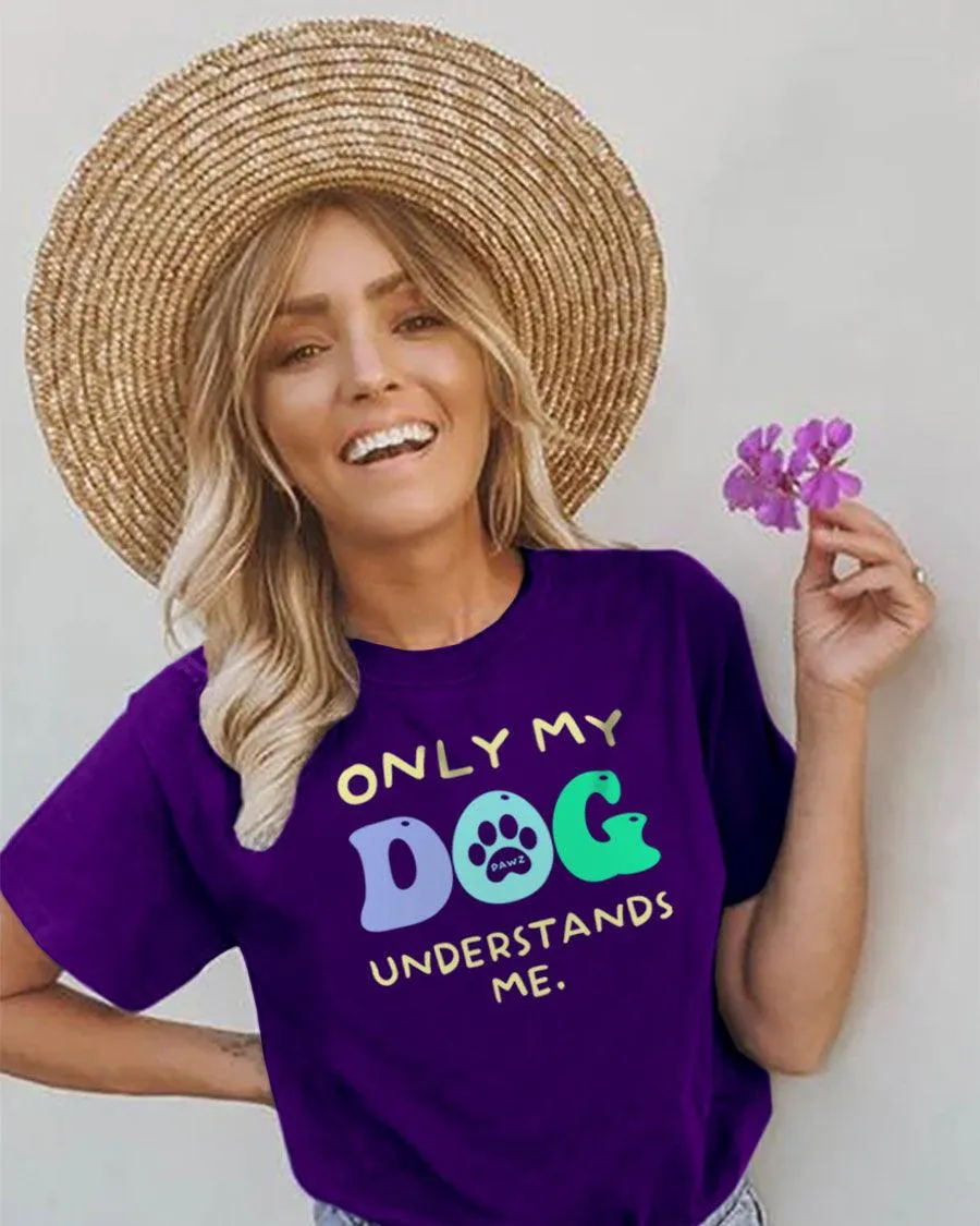 Only My Dog Understands Me Tee sold by PAWZ product image thumbnail 3