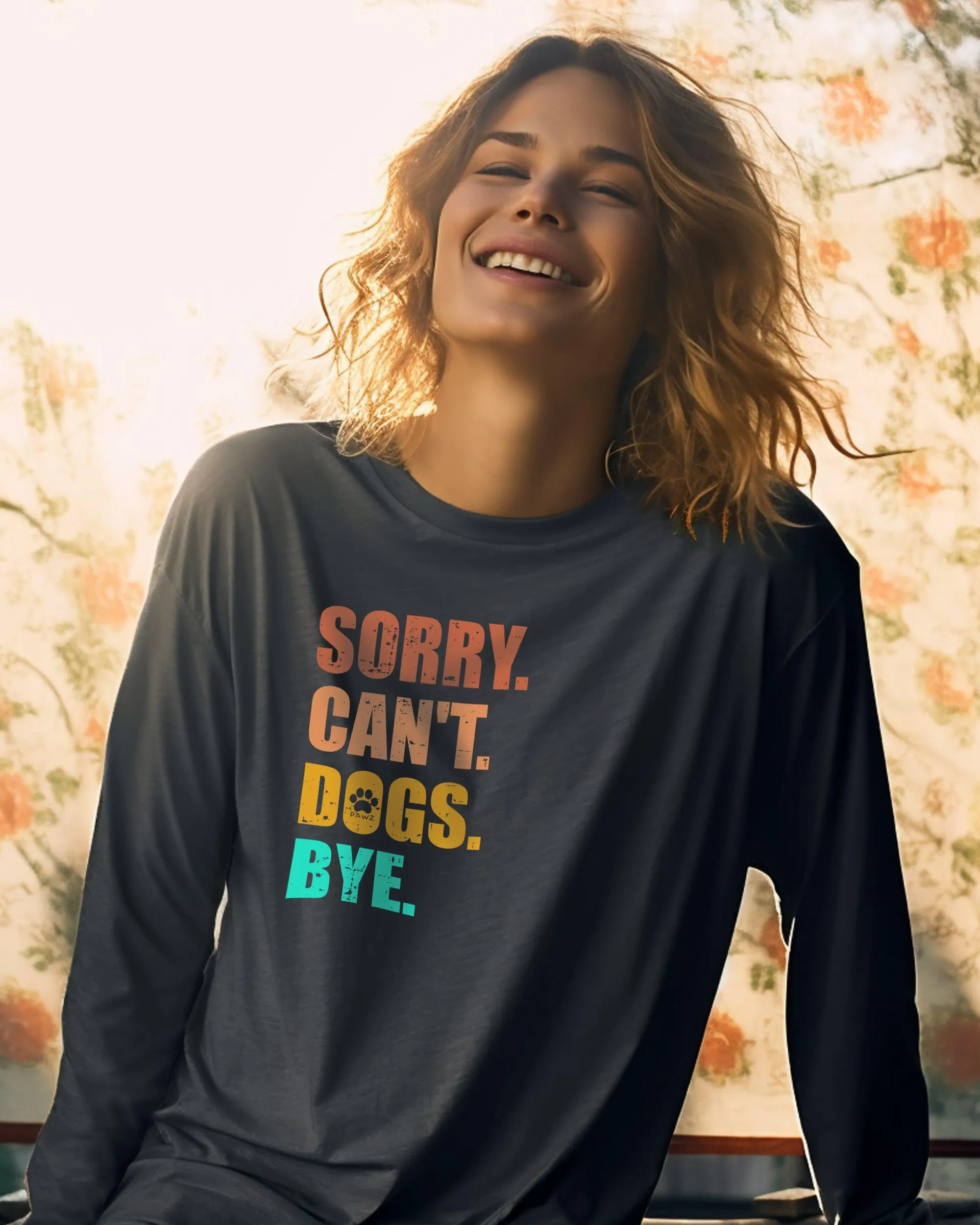 Sorry. Can't. Dogs. Bye Long Sleeve sold by PAWZ product image thumbnail 2
