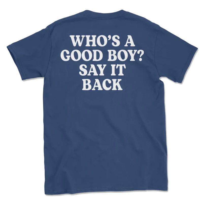 Good Boy? (Adult Short Sleeve T-Shirt) sold by PAWZ
