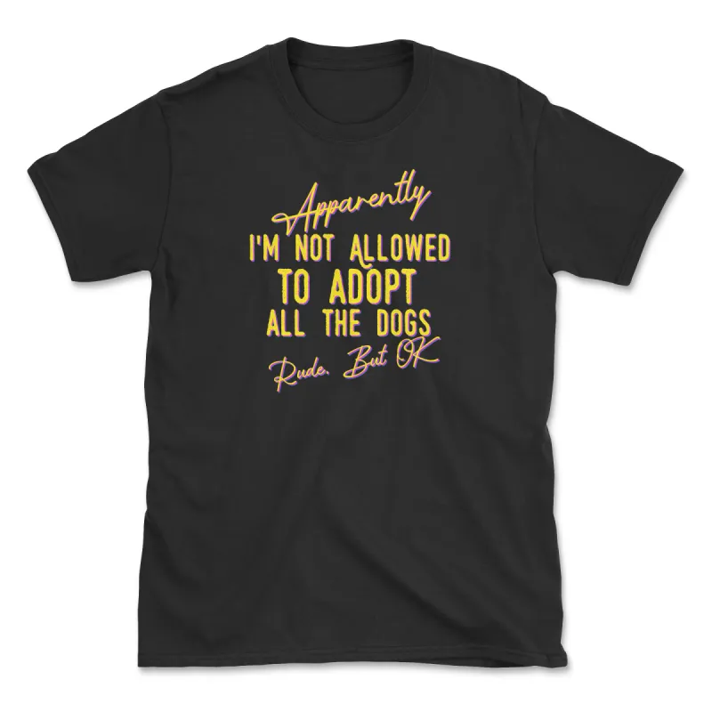 Apparently Not - Dark (Adult Short Sleeve T-Shirt) sold by PAWZ