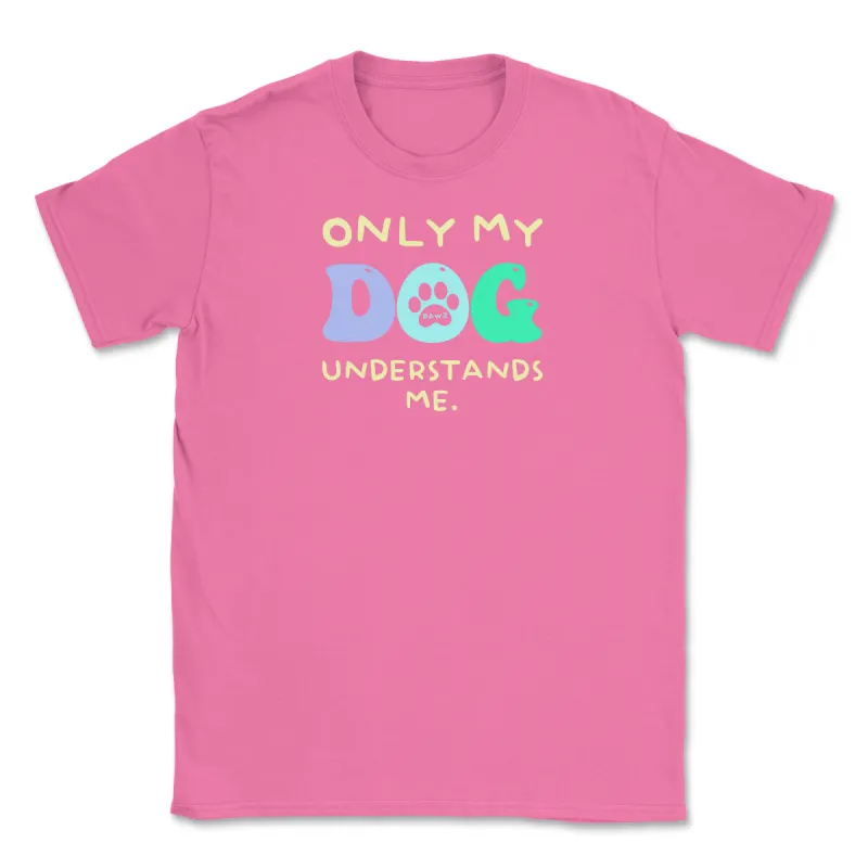 Understands Me (Adult Short Sleeve T-Shirt) sold by PAWZ