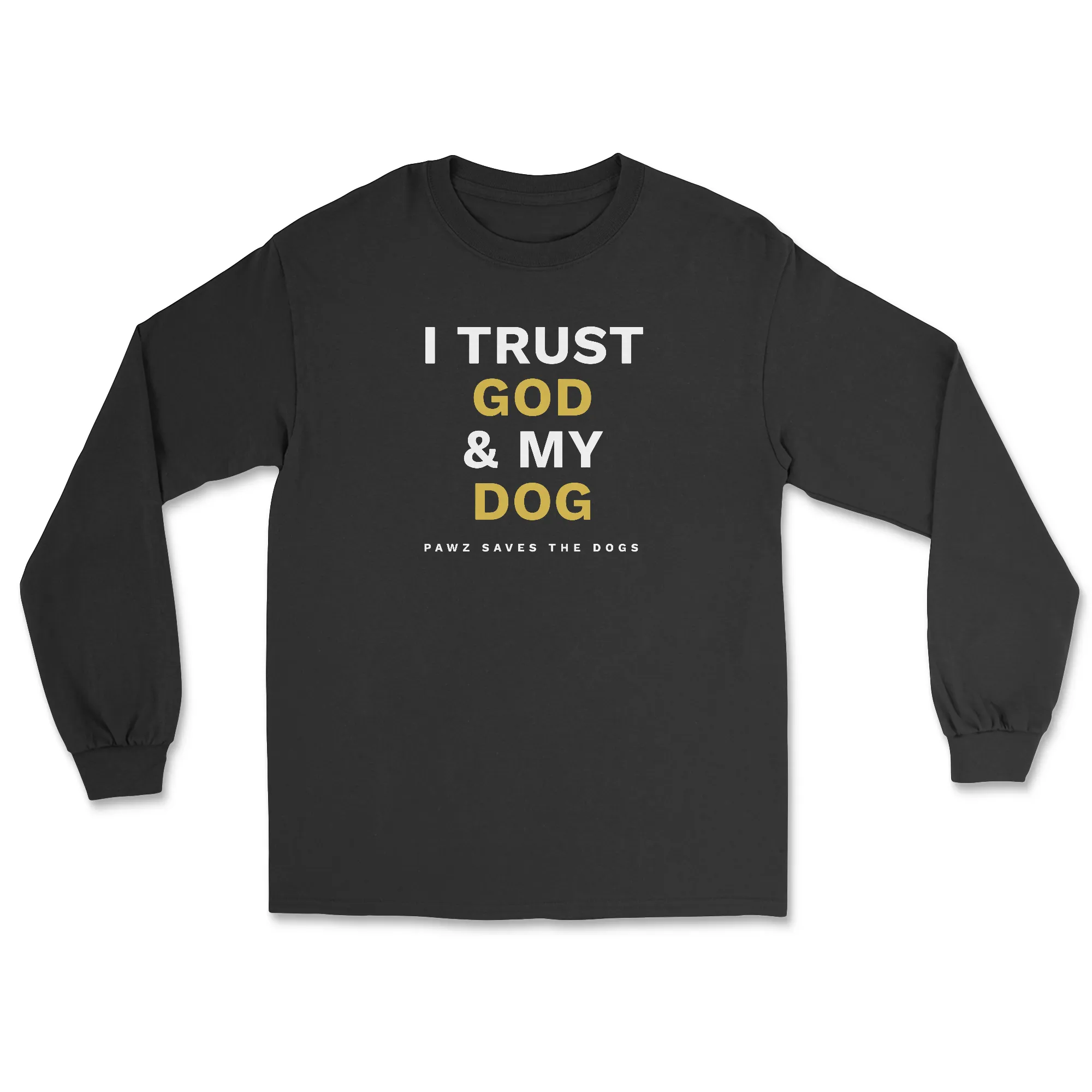 Trust - Front Print (Adult Long Sleeve) sold by PAWZ