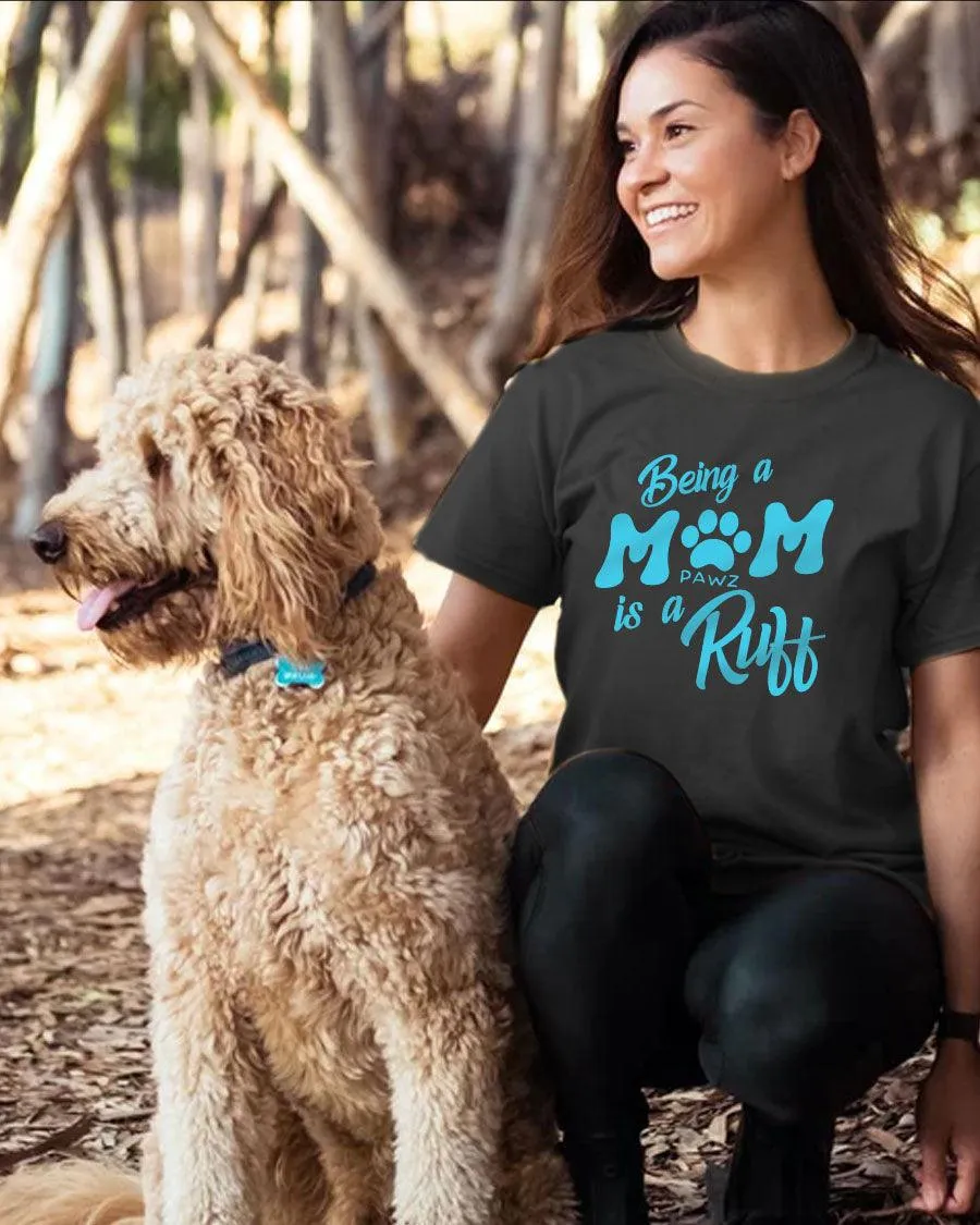 Being A Mom Is Ruff Tee sold by PAWZ product image thumbnail 2