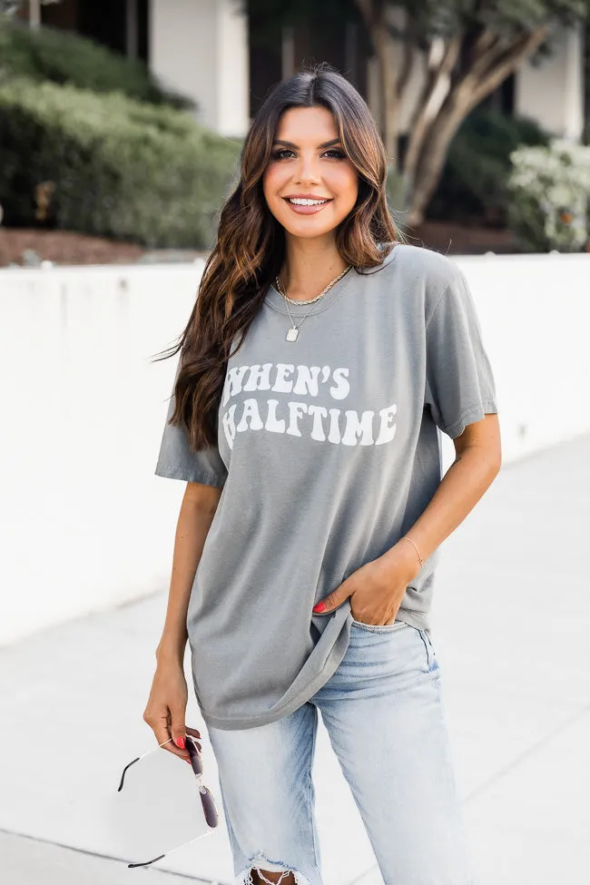 When's Halftime Grey Comfort Colors Graphic Tee sold by Pink Lily