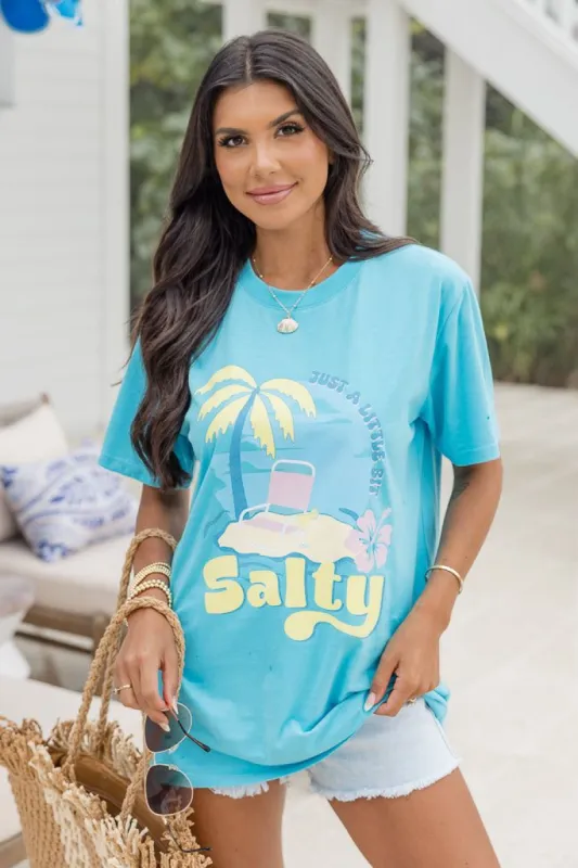 Just A Little Bit Salty Aqua Blue Oversized Graphic Tee sold by Pink Lily