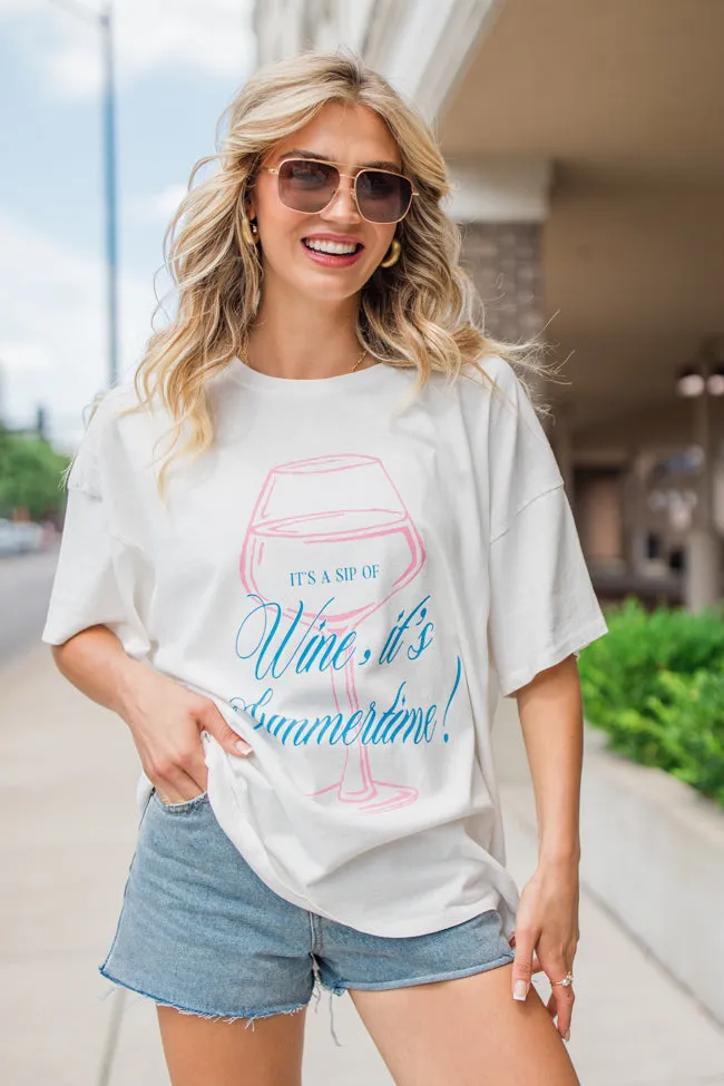 It's A Sip Of Wine It's Summertime White Hyfve Oversized Graphic Tee sold by Pink Lily