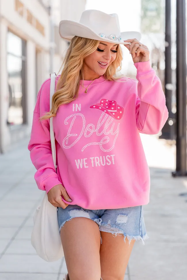 In Dolly We Trust Pink Graphic Sweatshirt sold by Pink Lily